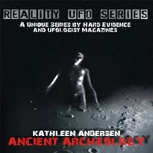Reality UFO Series: Ancient Archeology with Kathleen Anderson