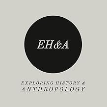 Expoloring History & Anthropology