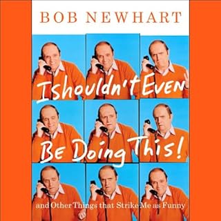 I Shouldn't Even Be Doing This!: and Other Things That Strike Me as Funny cover