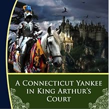 A Connecticut Yankee in King Arthur’s Court