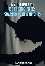 My Journey to Breaking Free: Soaring to New Heights cover