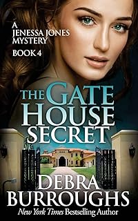 The Gate House Secret (A Jenessa Jones Mystery)