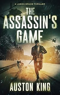 The Assassin's Game: CIA Assassin (Jason Drake Spy Thriller Book 2) cover