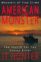 American Monster: The Search for the Sunset Killer (Monsters of True Crime) cover