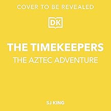 The Timekeepers: The Aztec Adventure: The Timekeepers