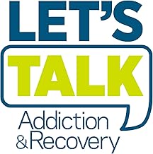 Let's Talk Addiction & Recovery cover