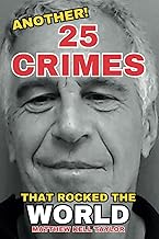 Another 25 Crimes That Rocked The World cover