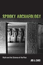 Spooky Archaeology: Myth and the Science of the Past cover