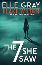 The 7 She Saw (Blake Wilder FBI Mystery Thriller) cover