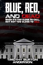 Blue, Red, and Dead: When it’s too close to call, but not too close to kill