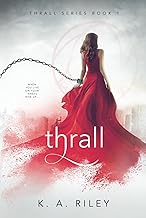 thrall: a dystopian novel