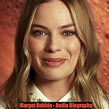 Margot Robbie – Audio Biography