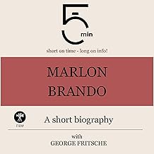 Marlon Brando – A short biography: 5 Minutes. Short on time – long on info!