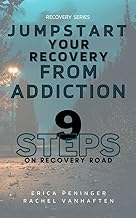 Jumpstart Your Recovery From Addiction: 9 Steps on Recovery Road (Recovery or Revival?) cover