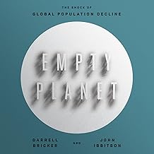 Empty Planet: The Shock of Global Population Decline