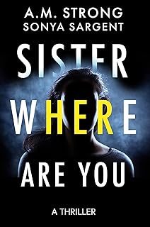 Sister Where Are You (Patterson Blake FBI Mystery Thrillers Book 1)
