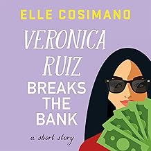 Veronica Ruiz Breaks the Bank: A Short Story cover