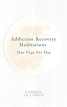 Addiction Recovery Meditations For Daily Self-Reflection: One Page Per Day - 365 Quotes & Affirmations For Recovery cover