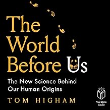 The World Before Us: The New Science Behind Our Human Origins cover