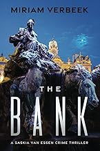 The Bank: Breaching the underworld. A Saskia van Essen crime thriller (Saskia van Essen crime thrillers) cover