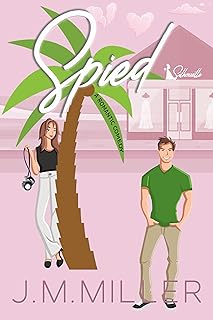 Spied: A Romantic Comedy