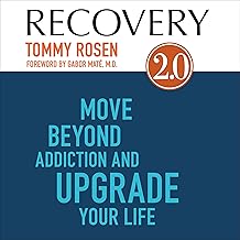Recovery 2.0: Move Beyond Addiction and Upgrade Your Life cover