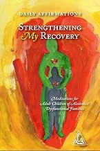 Strengthening My Recovery: Meditations for Adult Children of Alcoholics/Dysfunctional Families cover