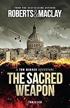 The Sacred Weapon (A Tom Wagner Adventure)