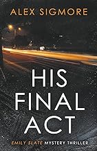 His Final Act (Emily Slate FBI Mystery Thriller) cover
