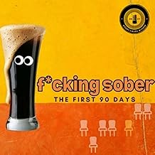 f*cking sober: the first 90 days cover