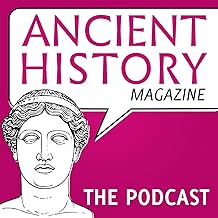 Ancient History Podcast