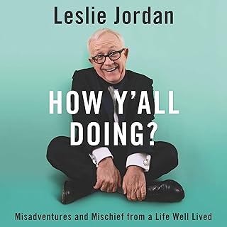 How Y’all Doing?: Misadventures and Mischief from a Life Well Lived