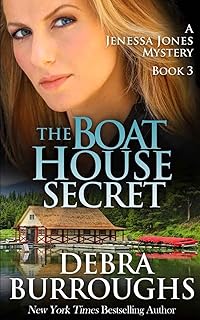 The Boat House Secret (A Jenessa Jones Mystery)
