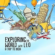 Exploring the World with Leo: A Trip to India