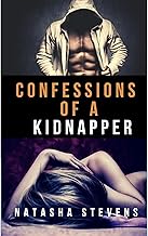 Confessions of a Kidnapper: A Dark Captive Psychological Thriller cover