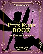 The Pink Fairy Book: Complete and Unabridged (Andrew Lang Fairy Book Series 5) cover