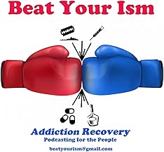 Beat Your Ism - Addiction Recovery cover