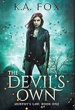 The Devil’s Own: Murphy’s Law Book One