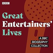 Great Entertainers’ Lives: A BBC Biography Collection