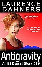Antigravity (an Ell Donsaii story #19)
