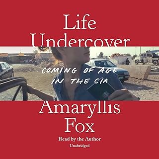 Life Undercover: Coming of Age in the CIA cover