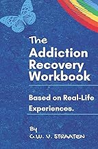 The Addiction Recovery Workbook: A 7-Step Master Plan To Take Back Control Of Your Life (Codependency & Substance Abuse Addiction Books) cover