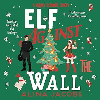 Elf Against the Wall: A Holiday Romantic Comedy
