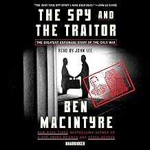 The Spy and the Traitor: The Greatest Espionage Story of the Cold War cover