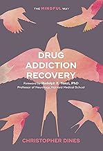 Drug Addiction Recovery: The Mindful Way cover