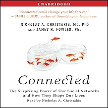 Connected: The Surprising Power of Our Social Networks and How They Shape Our Lives