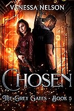 Chosen: The Grey Gates - Book 5 cover