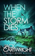 When The Storm Dies: A Deadly Wolds Mystery (The Deadly Wolds Murder Mysteries Book 1) cover