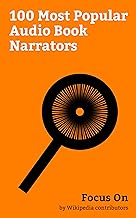 Focus On: 100 Most Popular Audio Book Narrators: Betty White, Benedict Cumberbatch, Rachel McAdams, Marion Cotillard, Rachel Weisz, Ralph Fiennes, Helen … Stephen Colbert, David Tennant, etc.