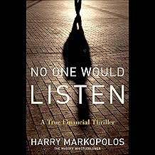 No One Would Listen: A True Financial Thriller cover